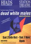 HIADS poster for Dead White Males
